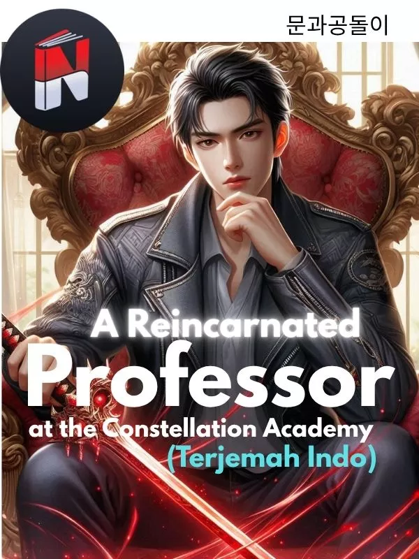 A Reincarnated Professor at the Constellation Academy (Terjemah Indo)